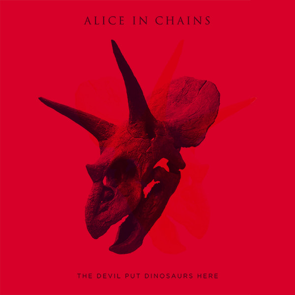 Alice-in-Chains-The-Devil-Put-Dinosaurs-Here (1)