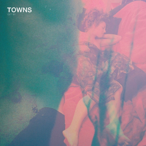 Towns_-_Get_By_-_Artwork