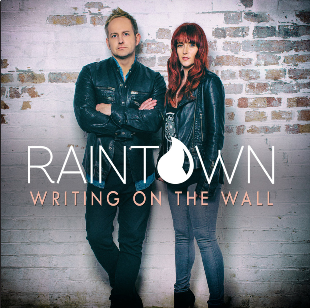 RAINTOWN - Writing On The Wall